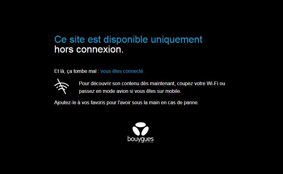 Bouygues Telecom met en ligne un site qui fonctionne sans connexion Un site internet qui marche sans internet ? Bouygues Telecom l'a fait !